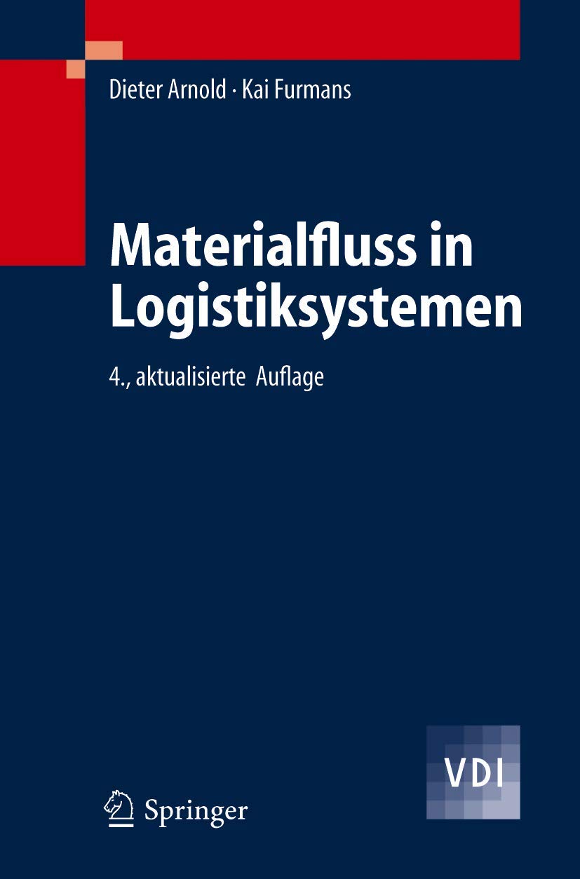 Materialfluss in Logistiksystemen (VDI-Buch) Business, Finance & Career