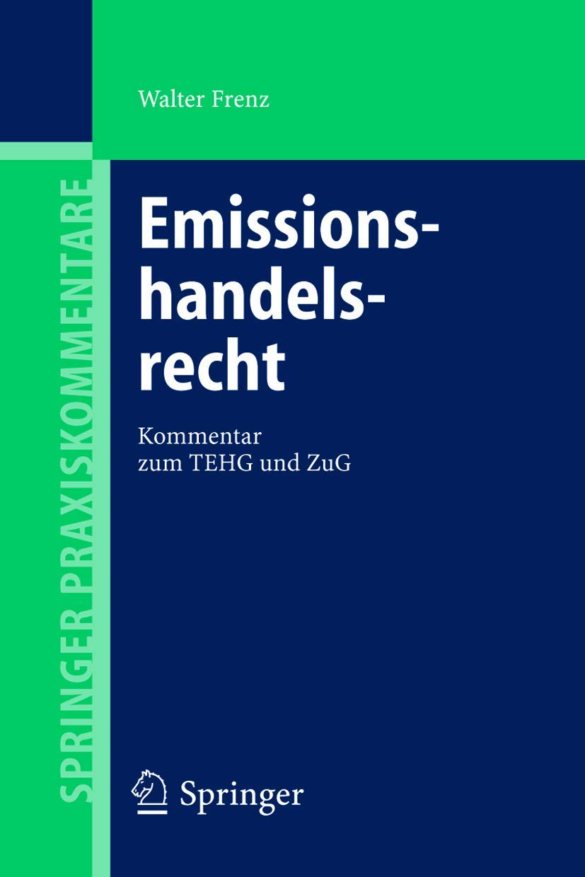 Emissionshandelsrecht. Kommentar zum TEHG und ZuG. Law