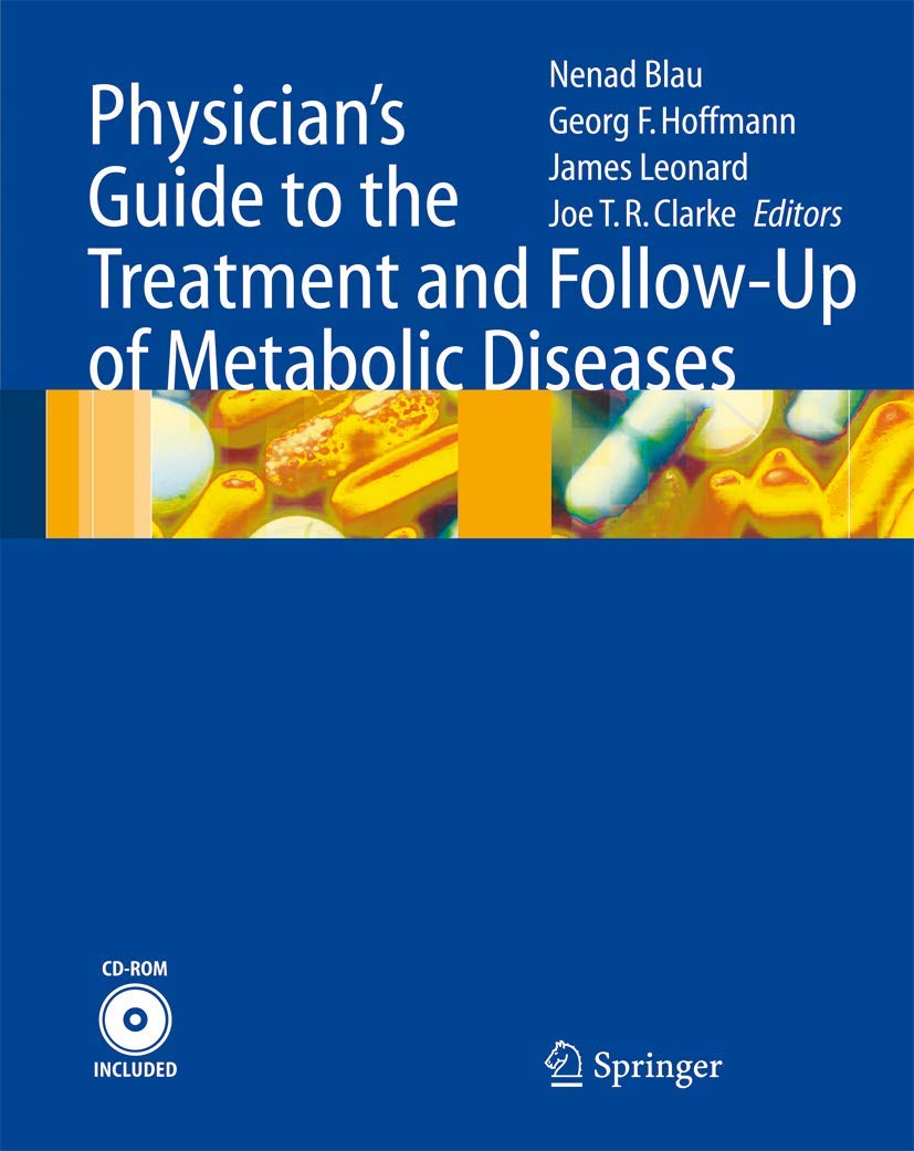 Physician's Guide to the Treatment and Follow-Up of Metabolic Diseases Medicine