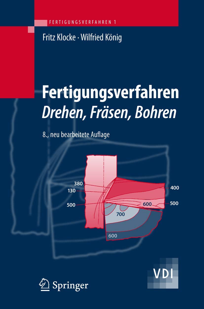 Fertigungsverfahren 1: Drehen, Fräsen, Bohren (VDI-Buch) Business, Finance & Career