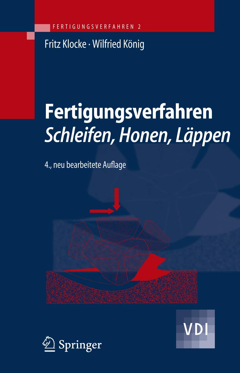 Fertigungsverfahren 2: Schleifen, Honen, Läppen (VDI-Buch) Business & Technology