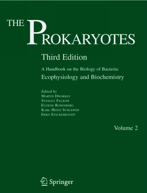 The Prokaryotes: A Handbook On The Biology Of Bacteria: Ecophysiology And Biochemistry: A Handbook on the Biology of Bacteria: Vol. 2: Ecophysiology and Biochemistry Medicine