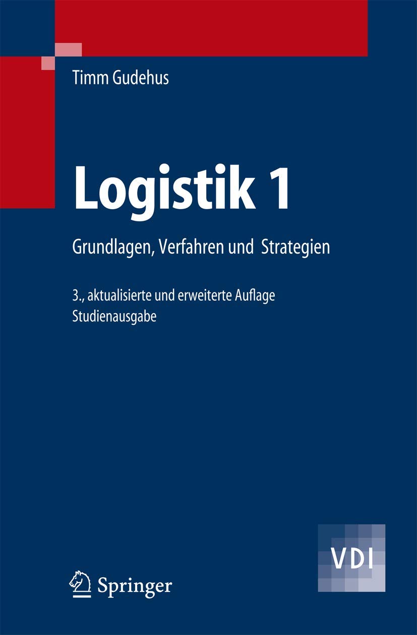 Logistik 1: Grundlagen, Verfahren und Strategien (VDI-Buch) (German Edition) Law