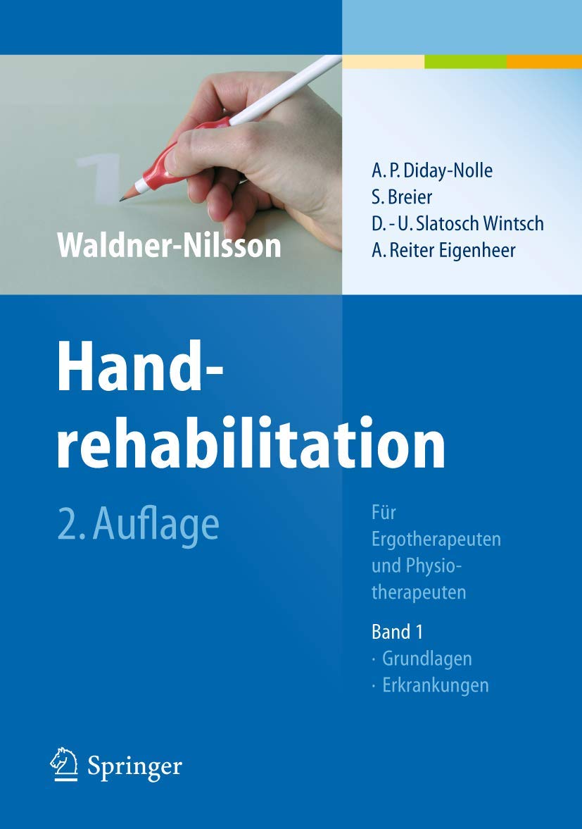 Handrehabilitation I: Für Ergo- und Physiotherapeuten, Band 1: Grundlagen, Erkrankungen Medicine