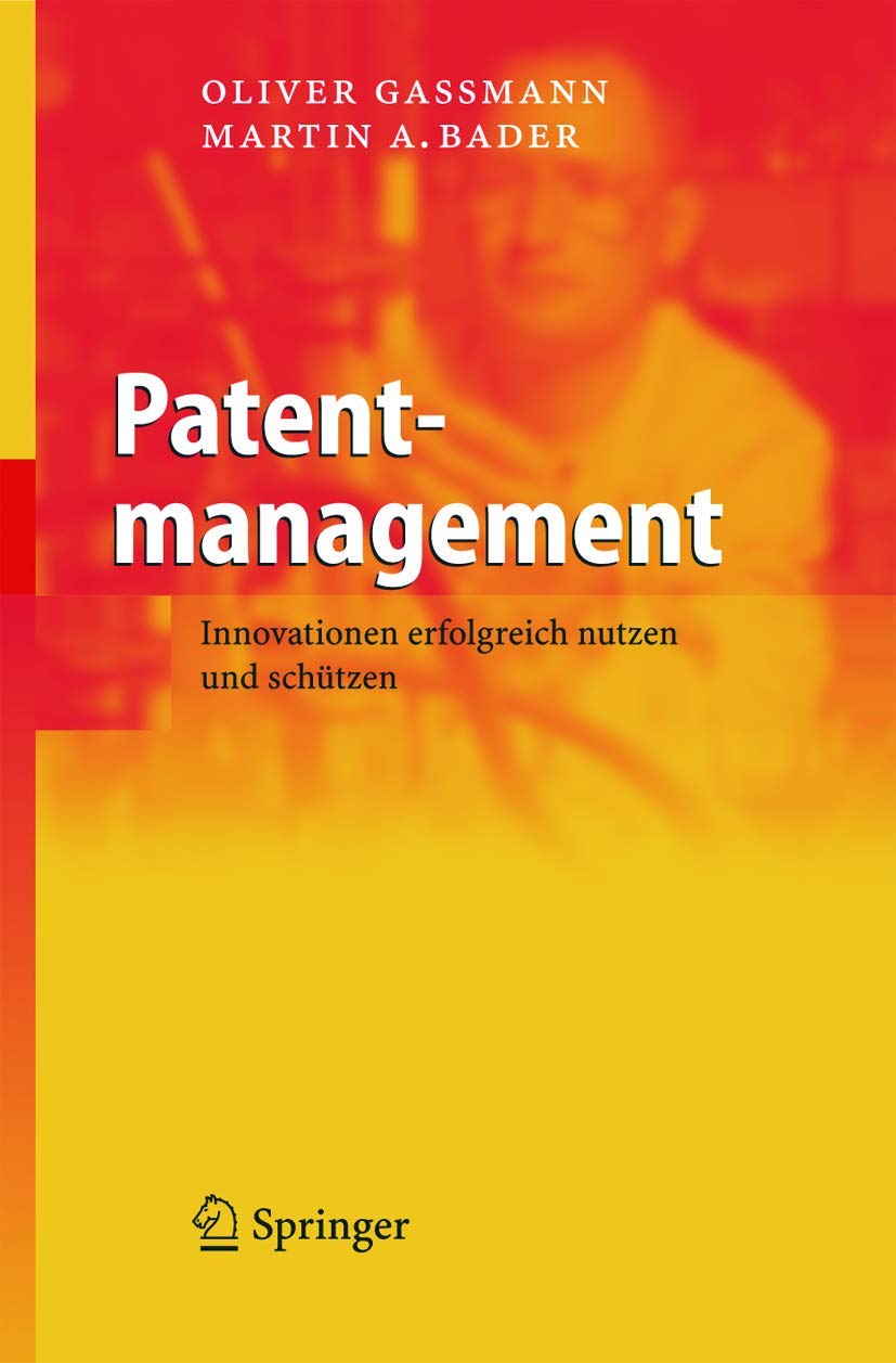 Patentmanagement: Innovationen erfolgreich nutzen und schützen Law