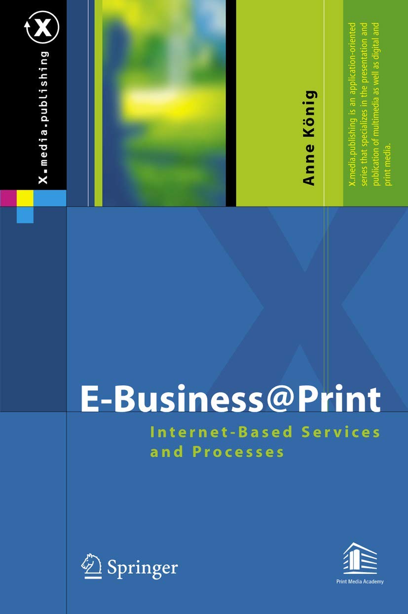 E-Business@Print: Internet-Based Services and Processes (X.media.publishing) Law