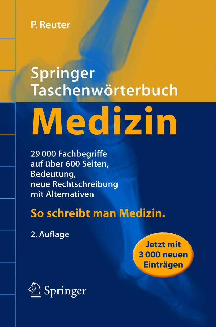 Springer Taschenwörterbuch Medizin: 29.000 Stichwörter (Springer-Wörterbuch) Medicine