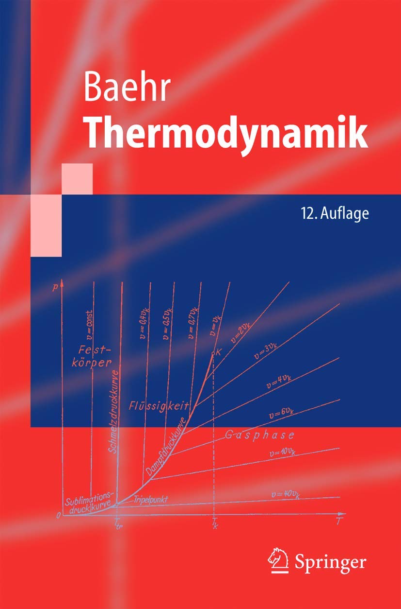 Thermodynamik: Grundlagen und technische Anwendungen (Springer-Lehrbuch) Business & Technology