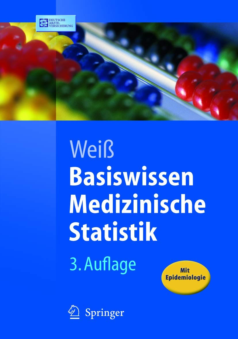 Basiswissen Medizinische Statistik (Springer-Lehrbuch) Medicine