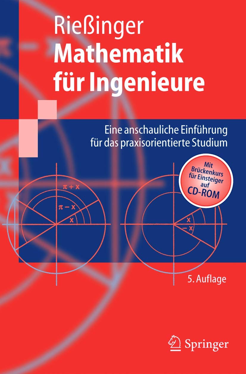 Mathematik für Ingenieure: Eine anschauliche Einführung für das praxisorientierte Studium (Springer-Lehrbuch) Media & Communication