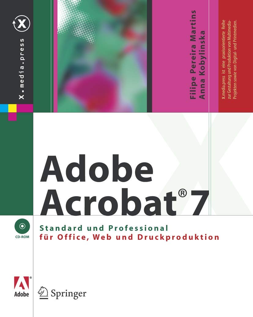 Adobe Acrobat® 7: Standard und Professional für Office, Web und Druckproduktion (X.media.press) Computer Science
