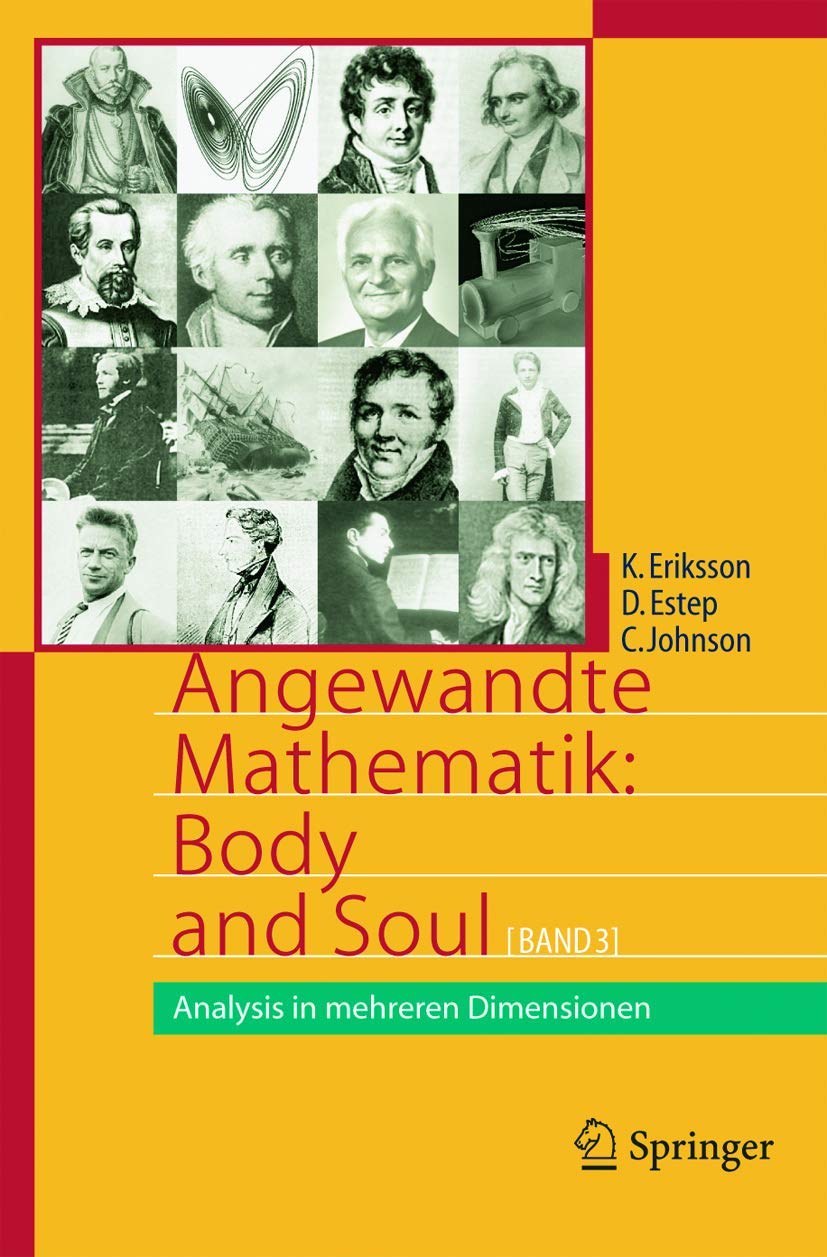 Angewandte Mathematik: Body and Soul: Band 3: Analysis in mehreren Dimensionen (Springer-Lehrbuch) Mathematics
