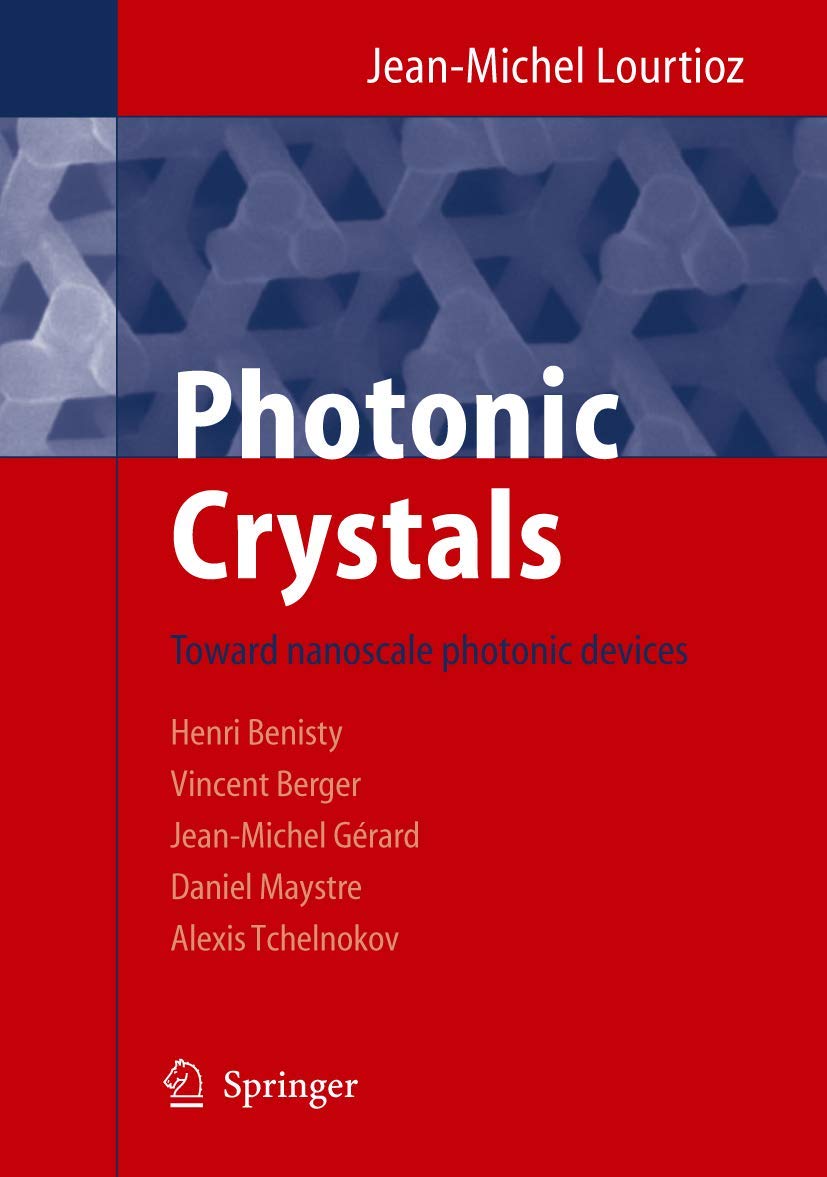 Photonic Crystals: Towards Nanoscale Photonic Devices Business & Technology