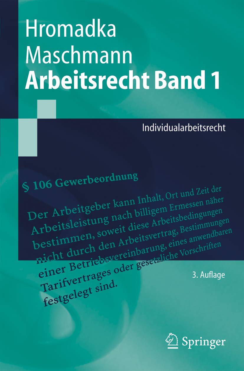 Arbeitsrecht Band 1: Individualarbeitsrecht (Springer-Lehrbuch) Law