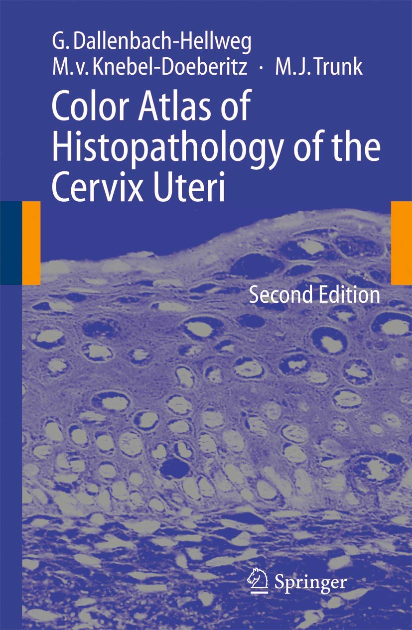 Color Atlas of Histopathology of the Cervix Uteri Medicine