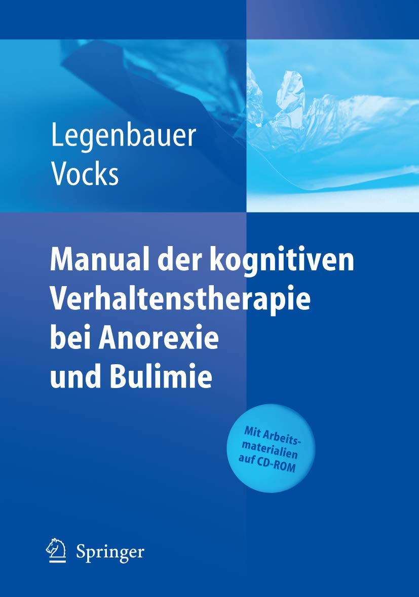 Manual der kognitiven Verhaltenstherapie bei Anorexie und Bulimie Medicine