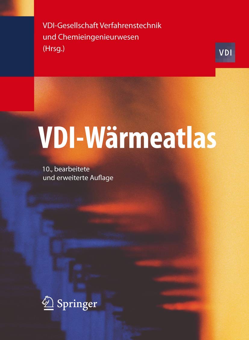 VDI-Wärmeatlas. Berechnungsunterlagen für Druckverlust, Wärme- und Stoffübergang Business & Technology
