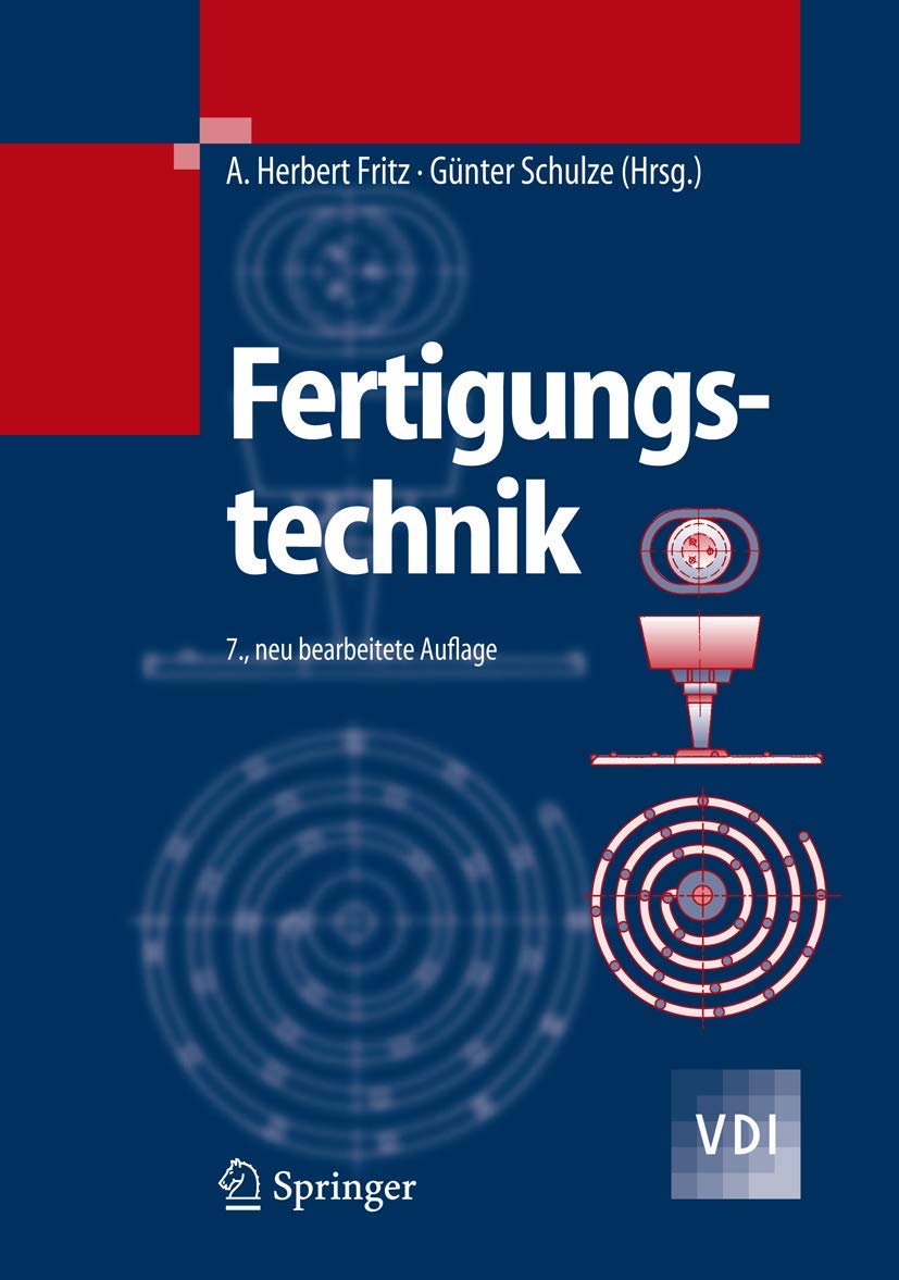 Fertigungstechnik (VDI-Buch) Business & Technology