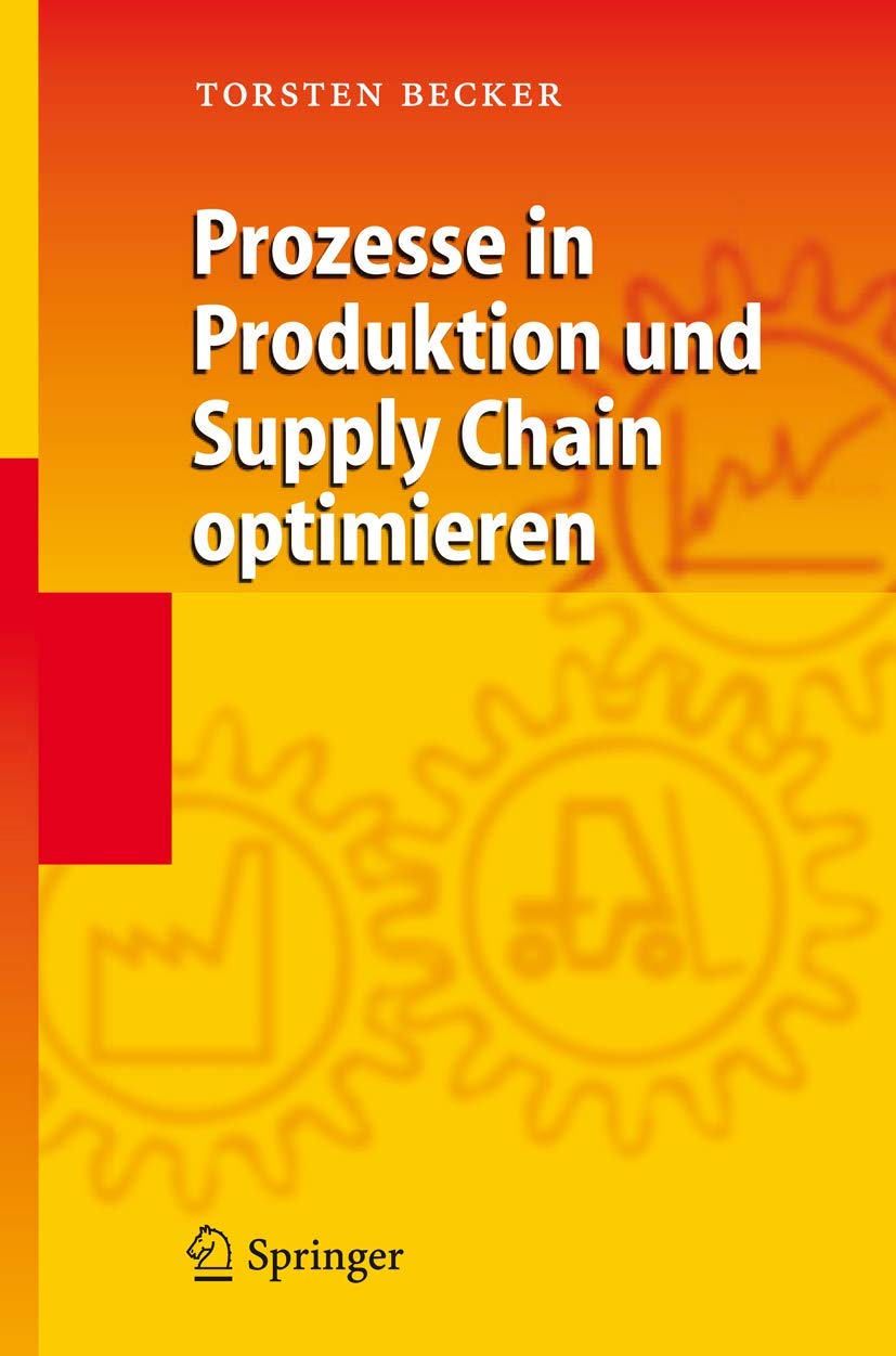 Prozesse in Produktion Und Supply Chain Optimieren book