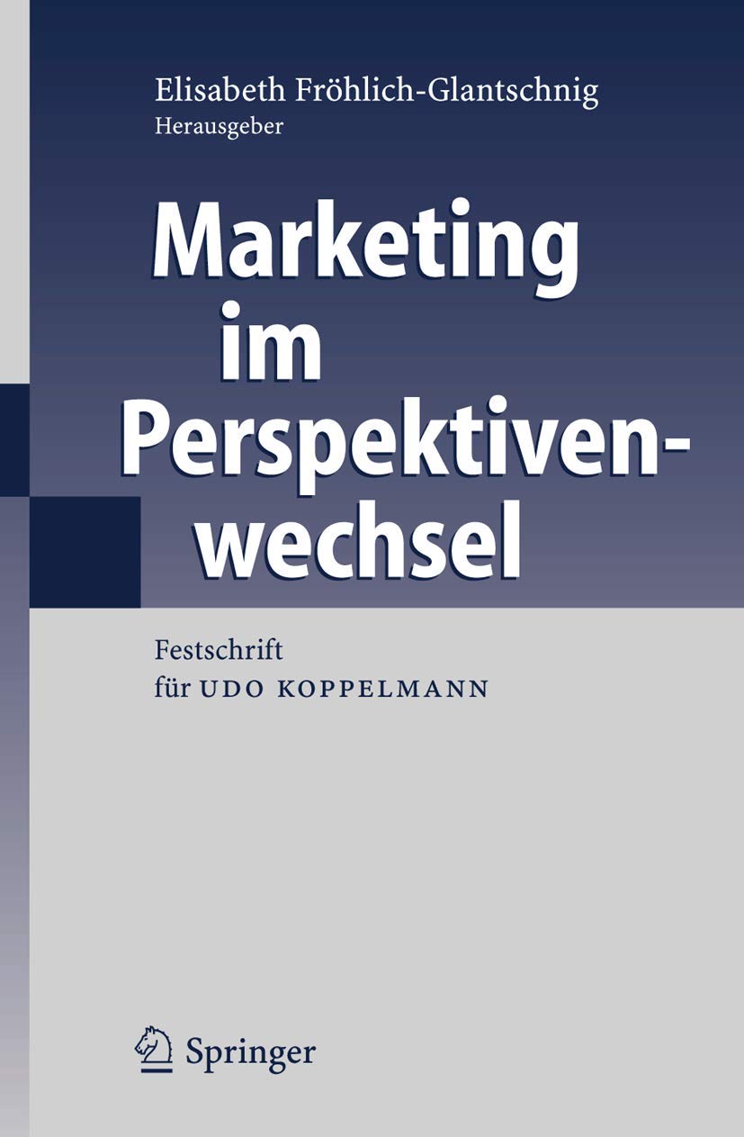 Marketing im Perspektivenwechsel: Festschrift für Udo Koppelmann Law