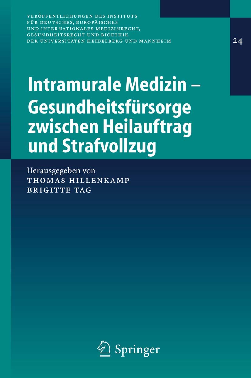 Intramurale Medizin - Gesundheitsfürsorge zwischen Heilauftrag und Strafvollzug book