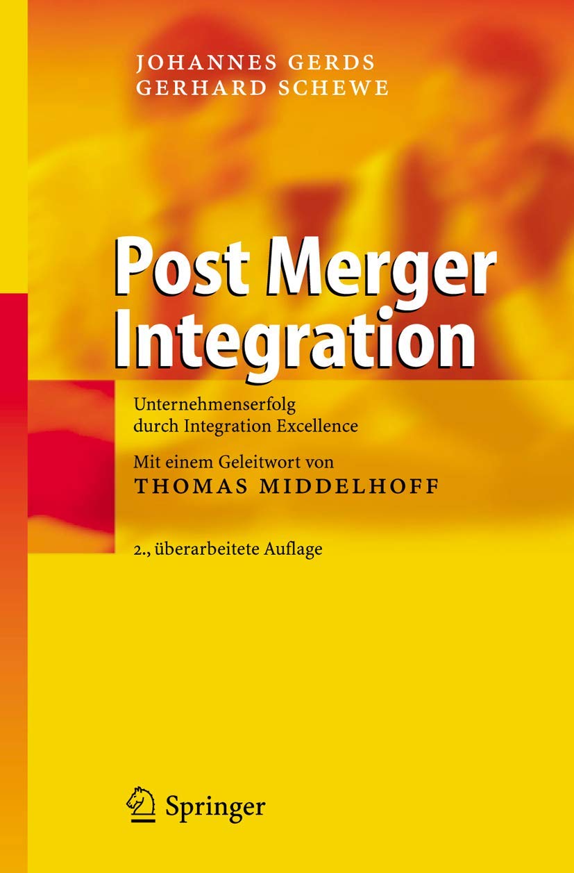 Post Merger Integration: Unternehmenserfolg durch Integration Excellence Law Books