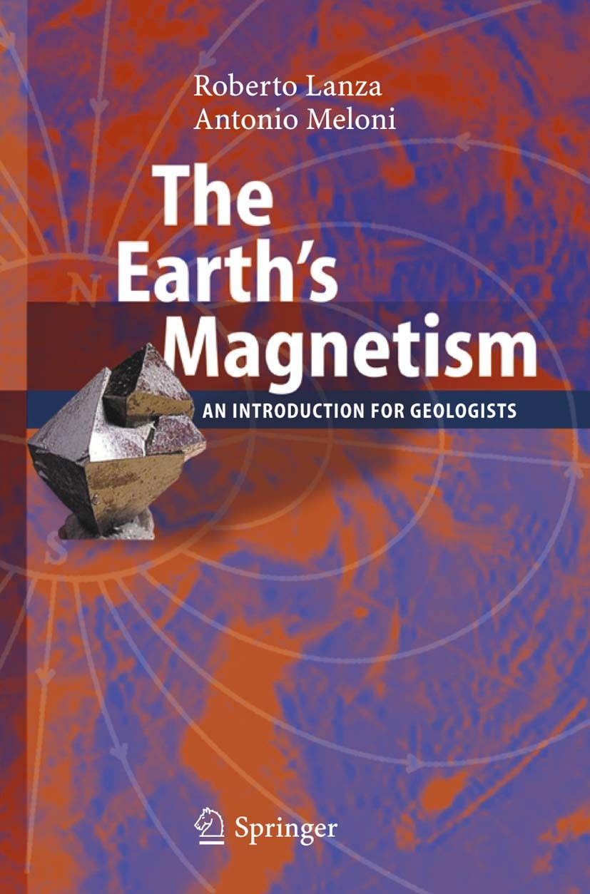 The Earth's Magnetism: An Introduction for Geologists Geology & Geography