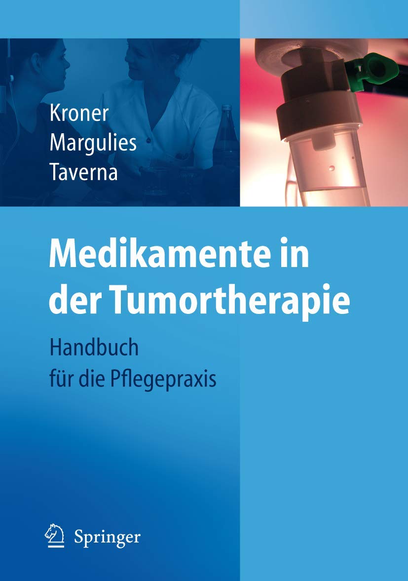 Medikamente in der Tumortherapie: Handbuch für die Pflegepraxis Medicine