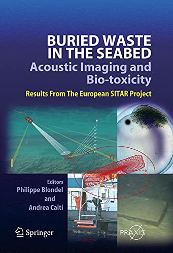 Buried Waste in the Seabed: Results from the European Sitar Project (Springer-Praxis Books) Books
