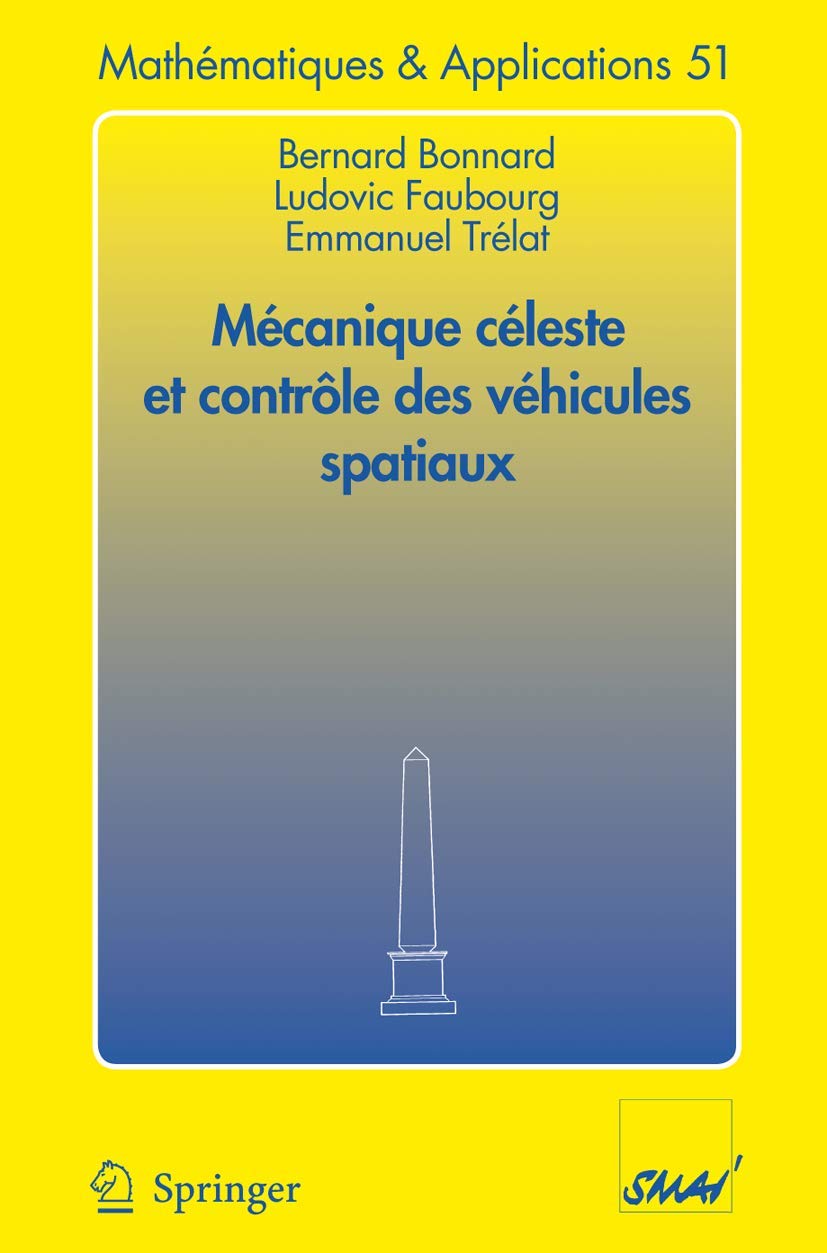 Mécanique céleste et contrôle des véhicules spatiaux book