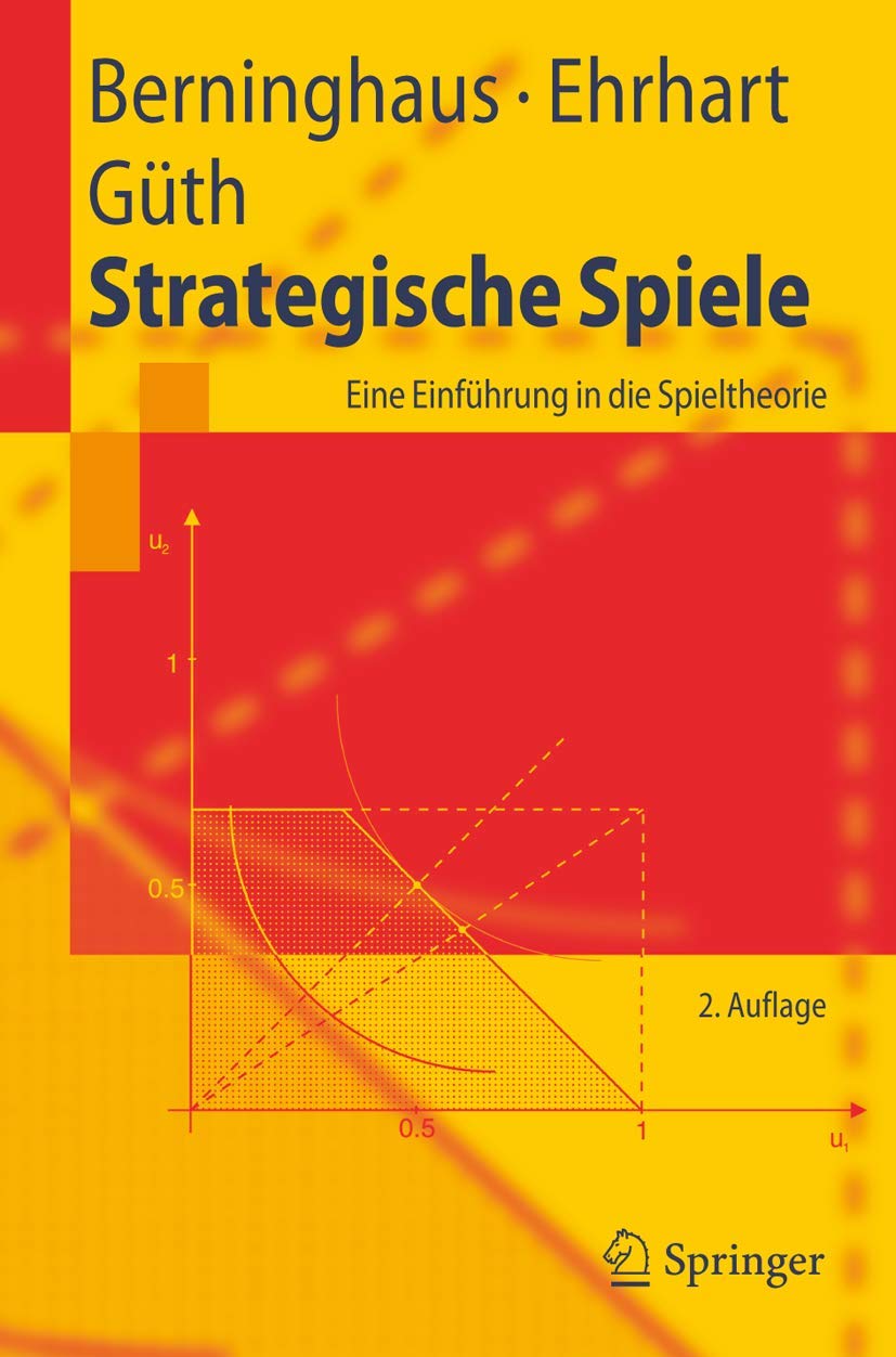 Strategische Spiele: Eine Einführung in die Spieltheorie (Springer-Lehrbuch) Law