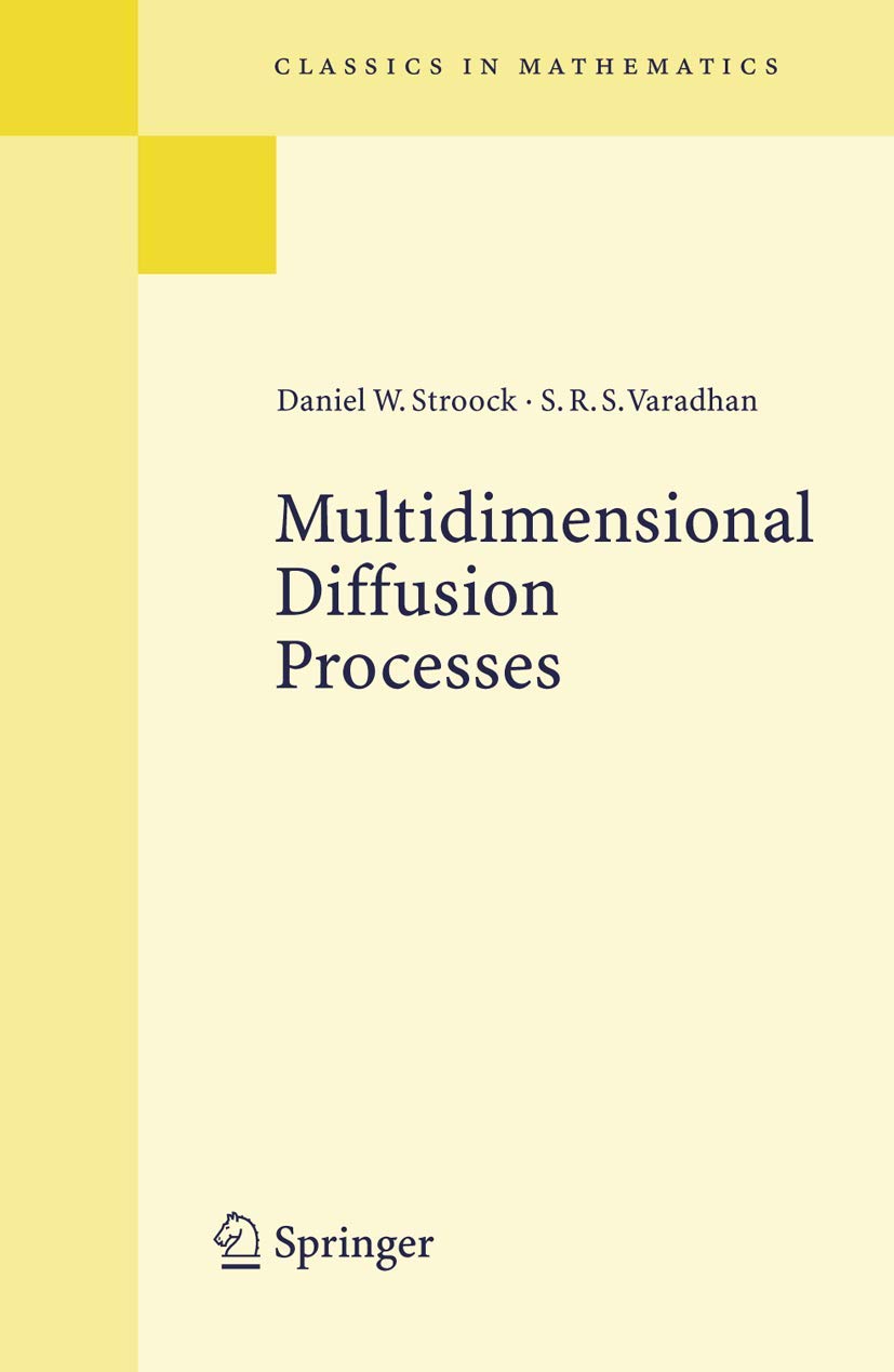 Multidimensional Diffusion Processes (Classics in Mathematics) Mathematics Books