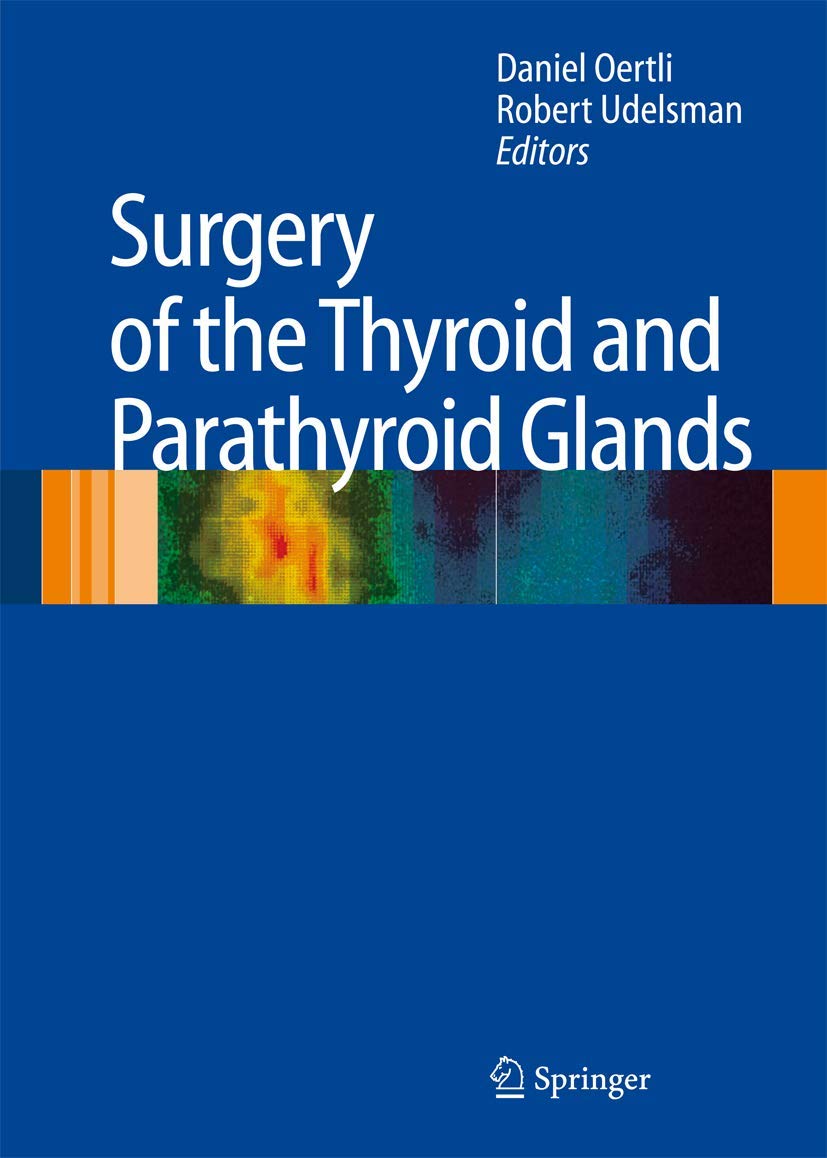 Surgery of the Thyroid and Parathyroid Glands Medicine