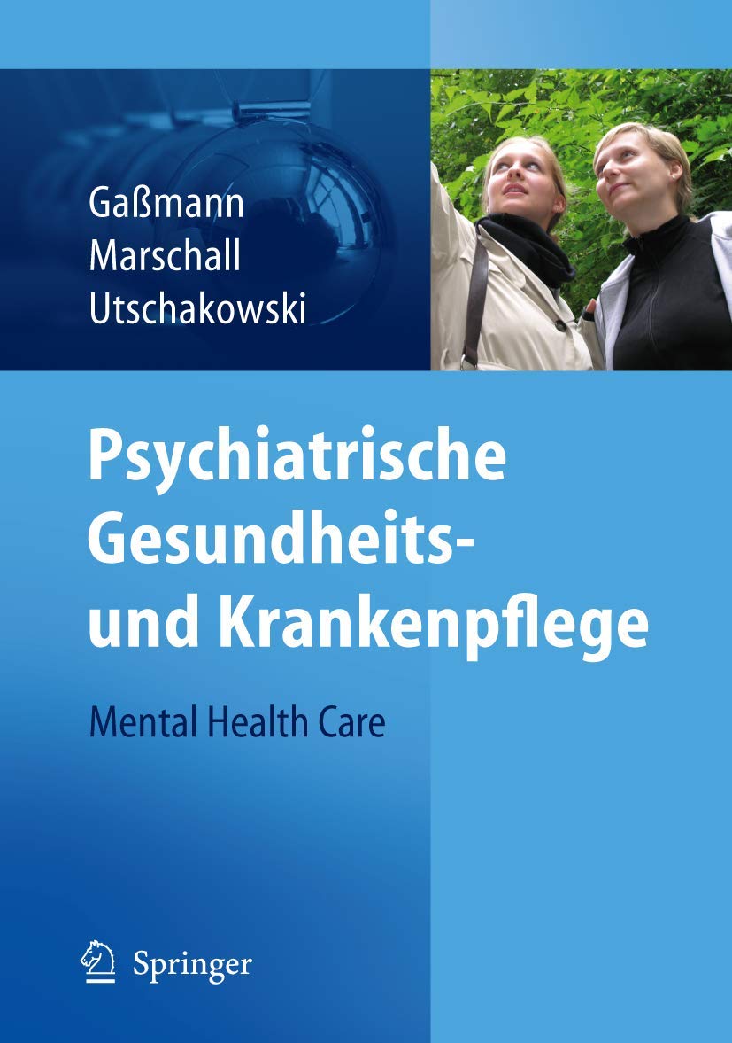Psychiatrische Gesundheits- und Krankenpflege - Mental Health Care Medicine