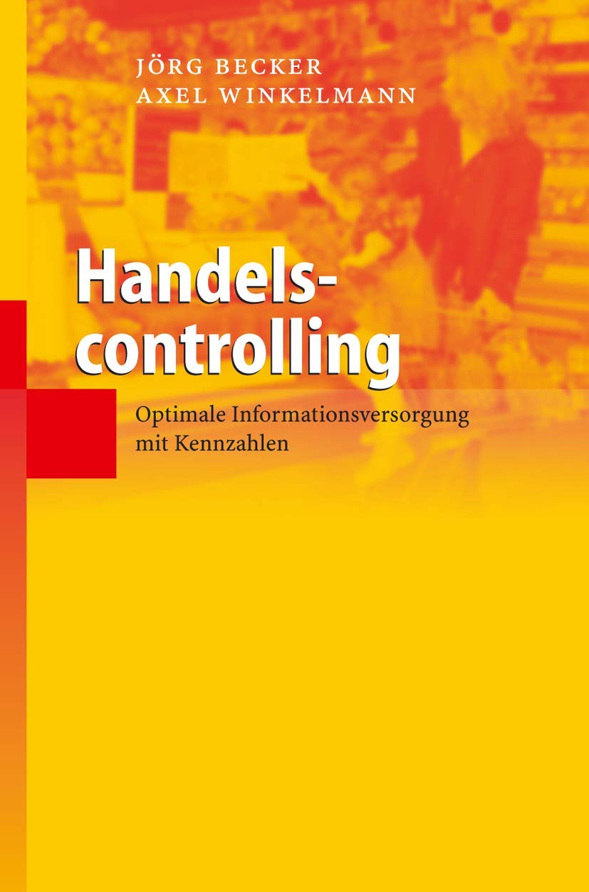Handelscontrolling: Optimale Informationsversorgung mit Kennzahlen Law Books