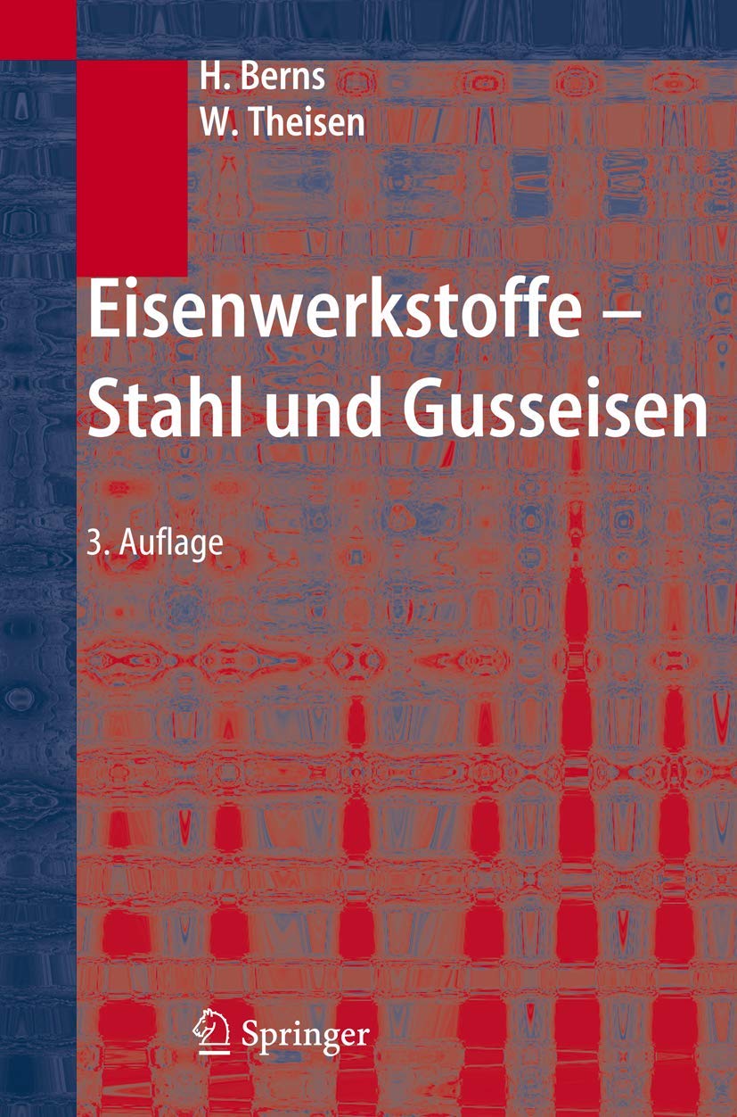 Eisenwerkstoffe - Stahl und Gusseisen Business & Technology