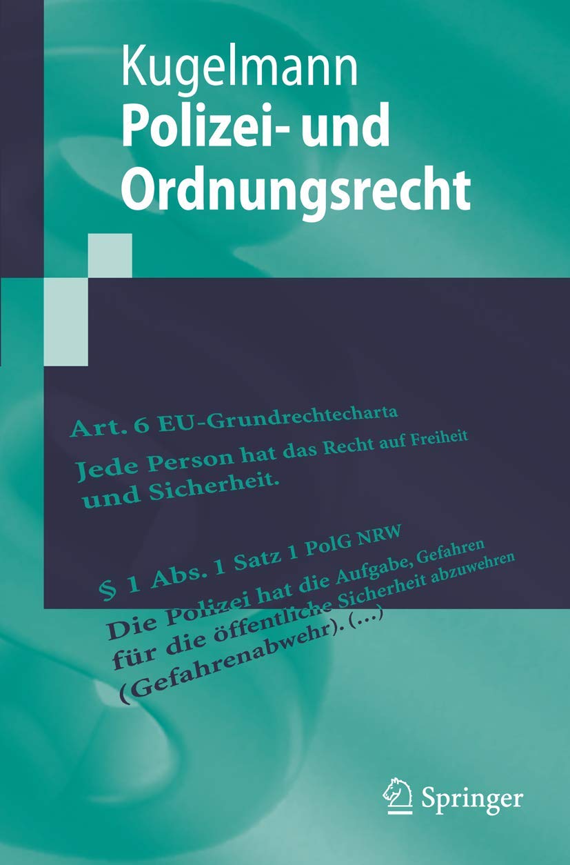 Polizei- und Ordnungsrecht (Springer-Lehrbuch) Law