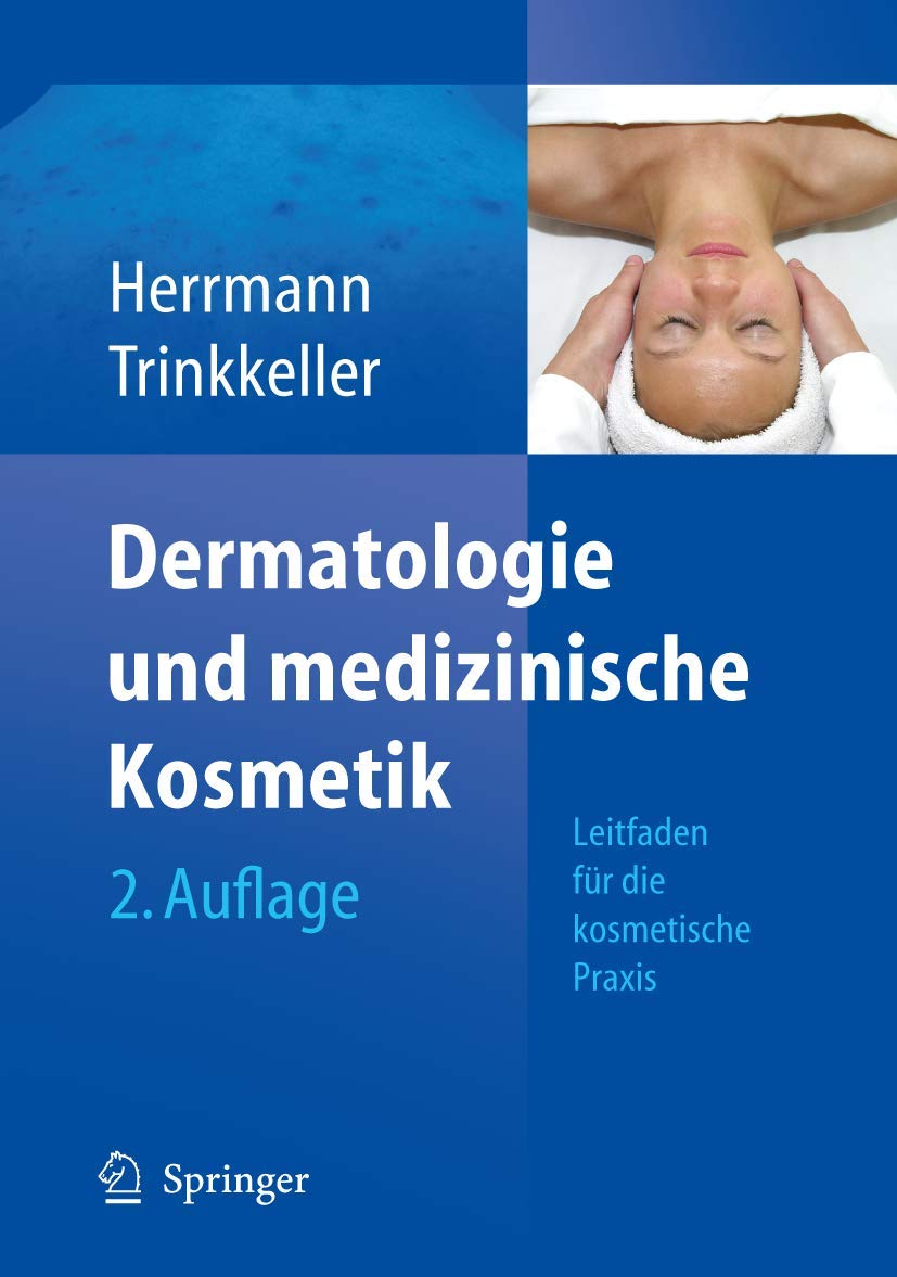 Dermatologie und medizinische Kosmetik: Leitfaden für die kosmetische Praxis Medicine