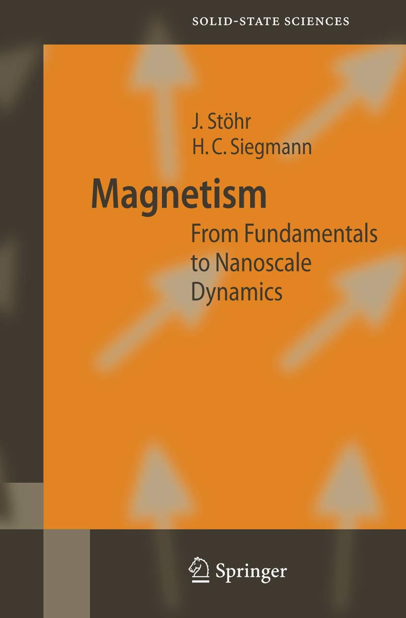 Magnetism: From Fundamentals to Nanoscale Dynamics (Springer Series in Solid-State Sciences, 152, Band 152) Media & Communication
