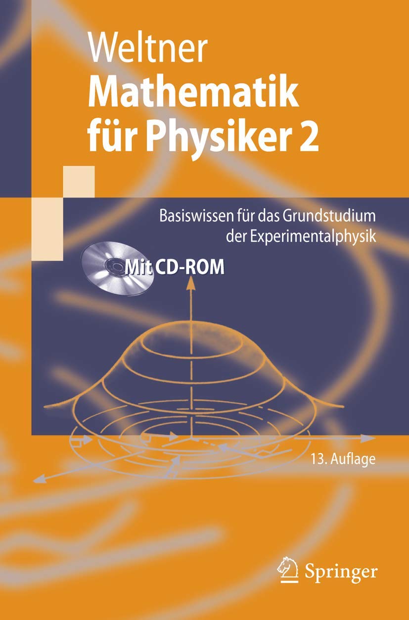 Mathematik für Physiker 2: Basiswissen für das Grundstudium der Experimentalphysik (Springer-Lehrbuch) Mathematics