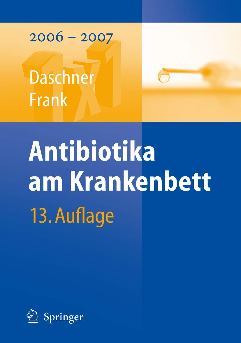 Antibiotika am Krankenbett (1x1 der Therapie) Medicine