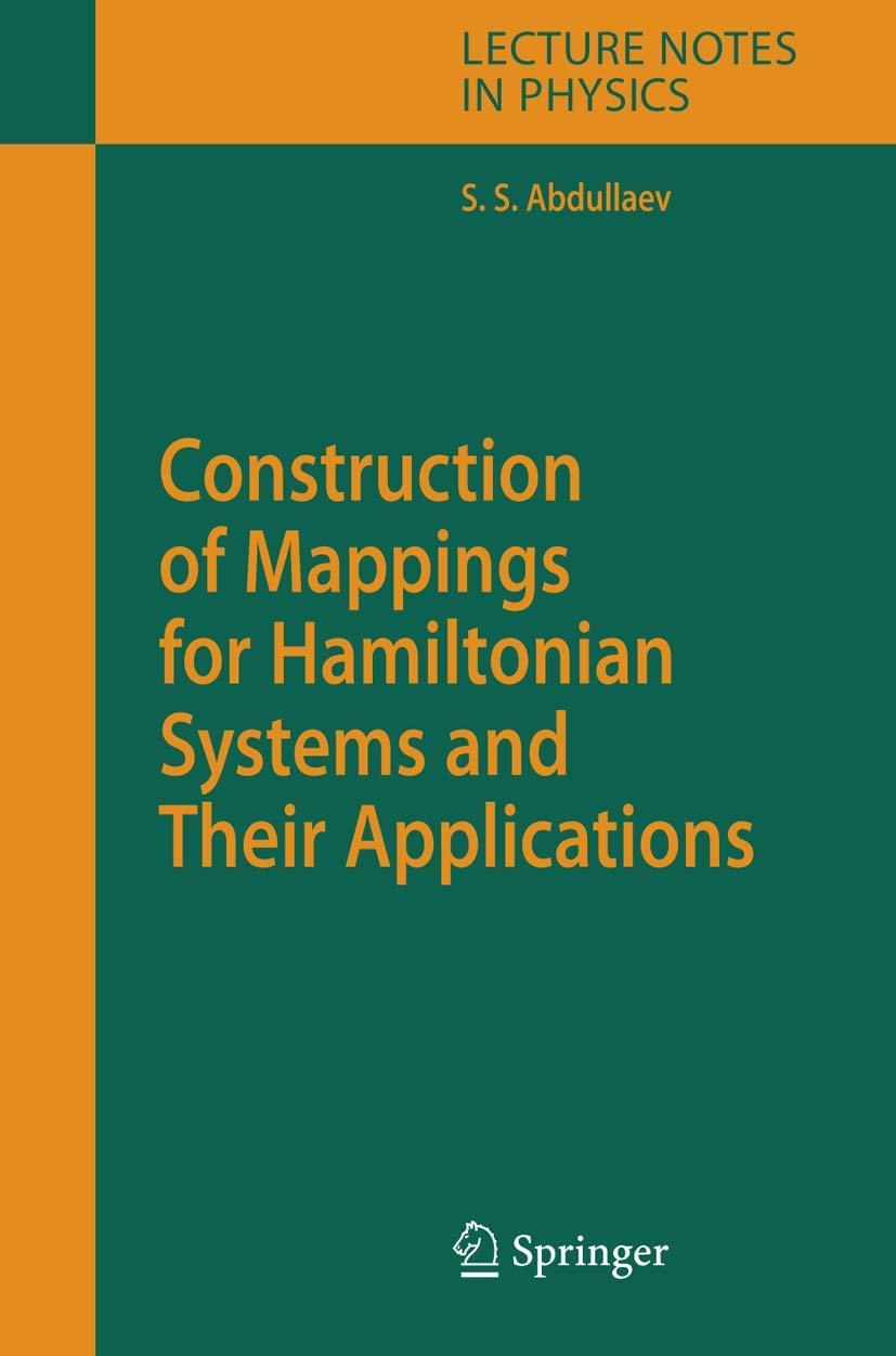 Construction of Mappings for Hamiltonian Systems and Their Applications book