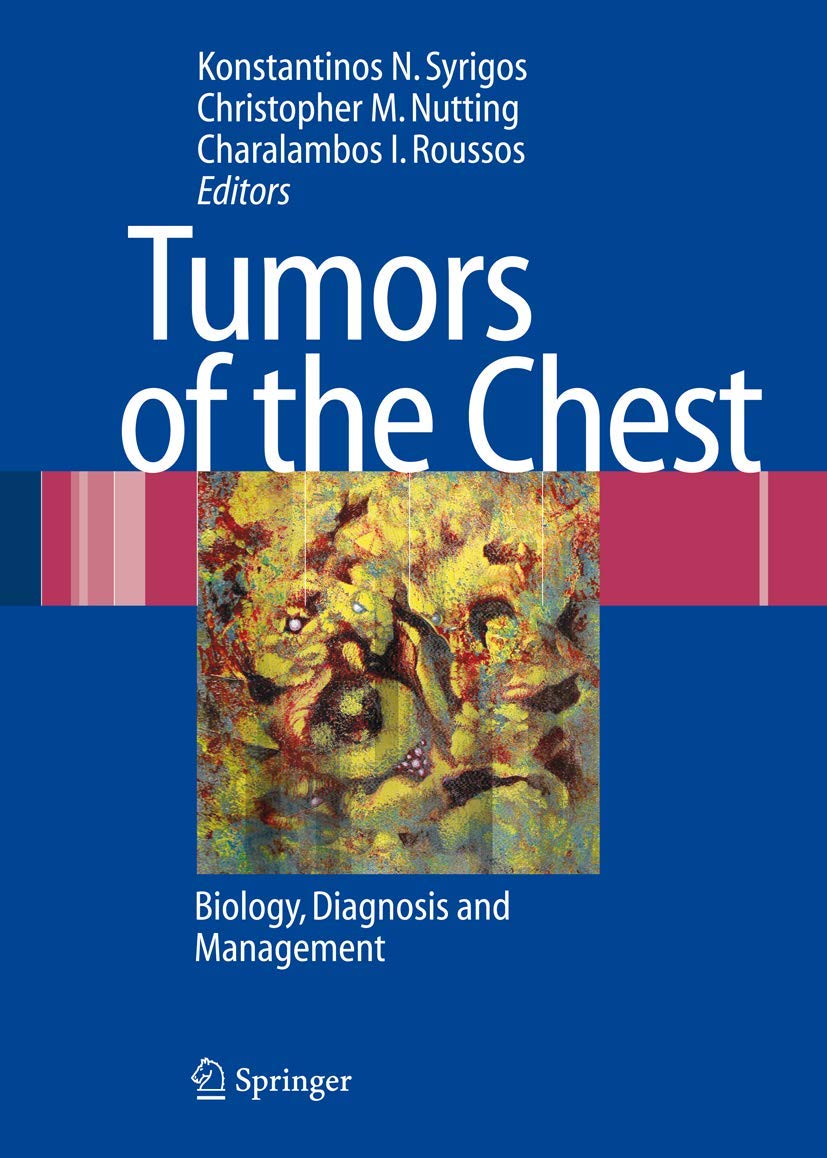 Tumors of the Chest: Biology, Diagnosis and Management Medicine