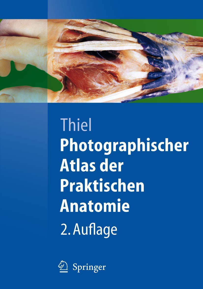 Photographischer Atlas der Praktischen Anatomie Medicine