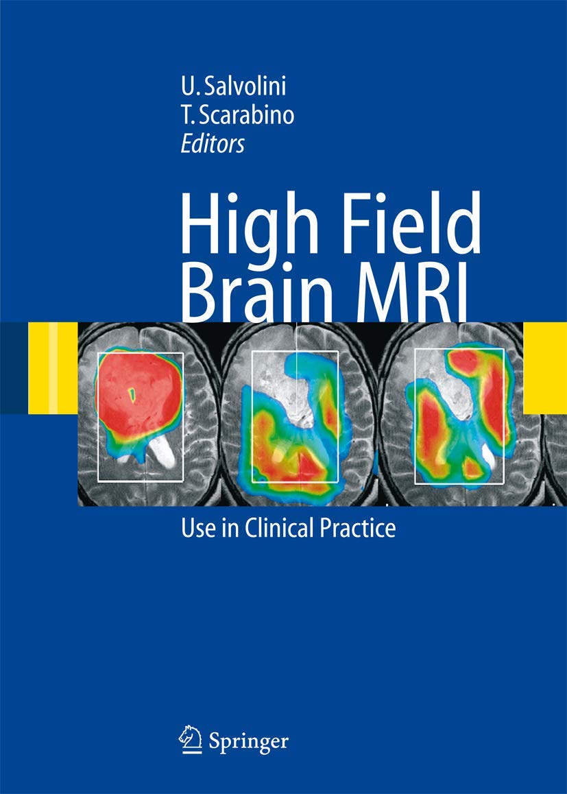 High Field Brain MRI: Use in Clinical Practice Medicine