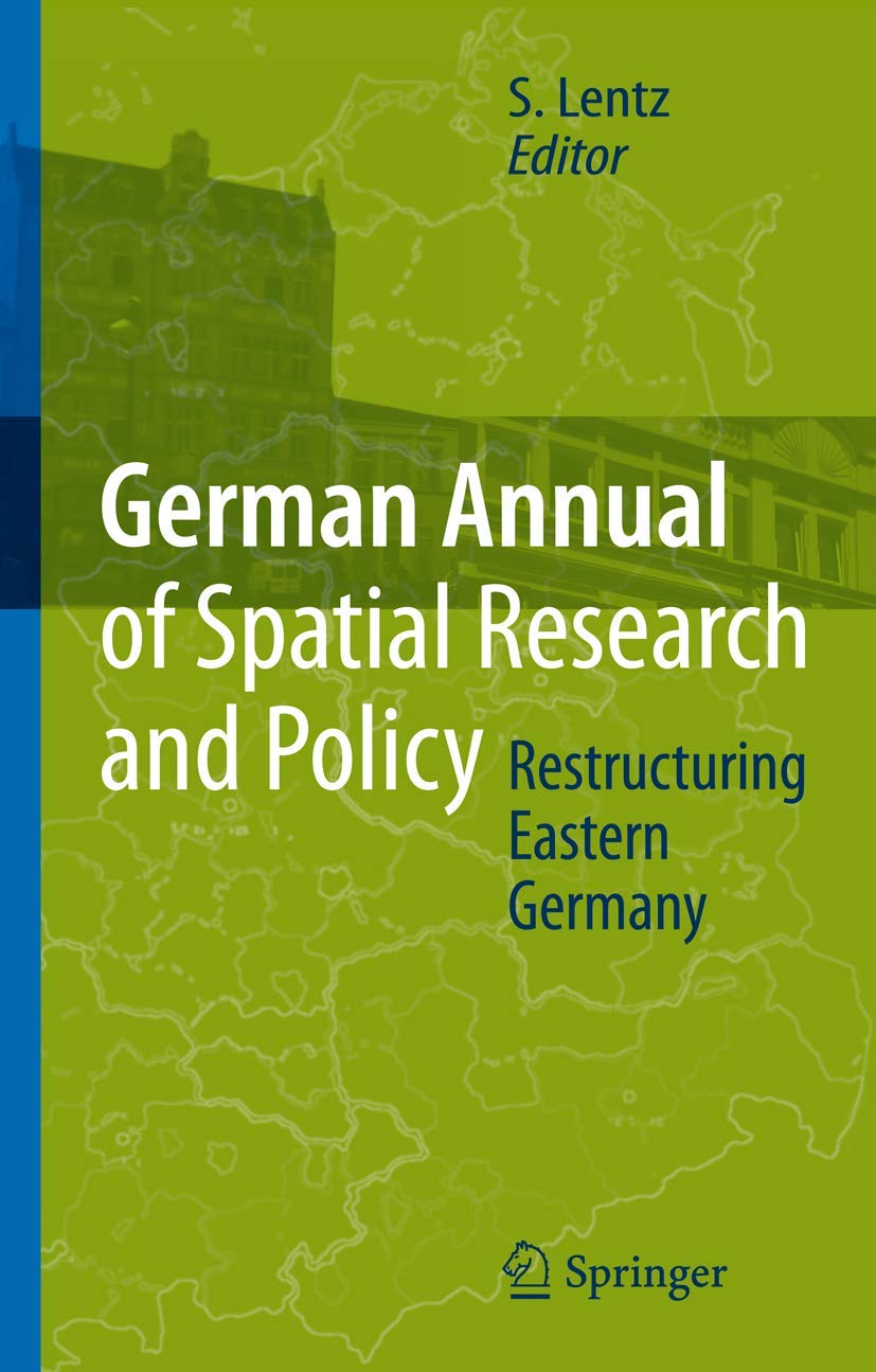 Restructuring Eastern Germany (German Annual of Spatial Research and Policy) Social Sciences