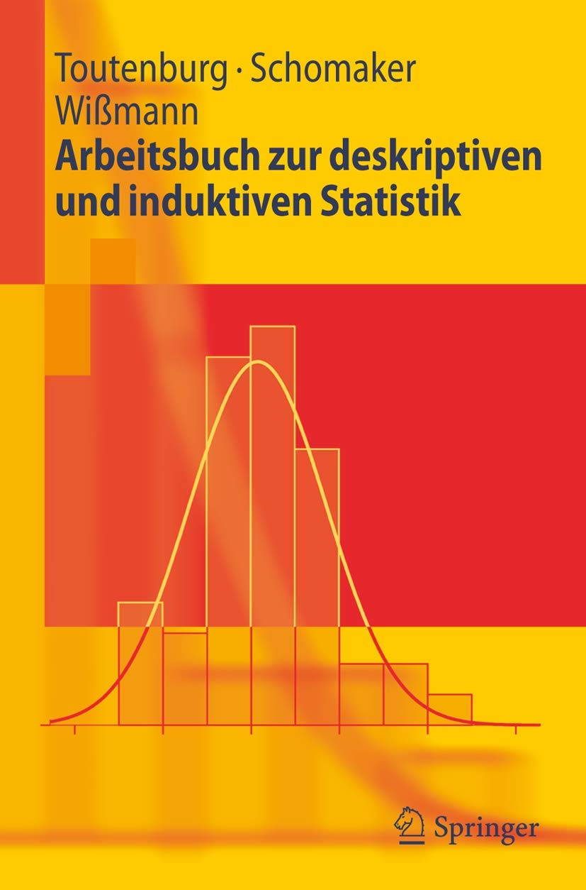 Arbeitsbuch zur deskriptiven und induktiven Statistik (Springer-Lehrbuch) Law
