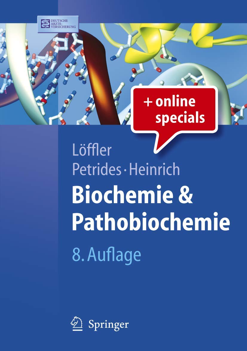 Biochemie und Pathobiochemie (Springer-Lehrbuch) Medicine