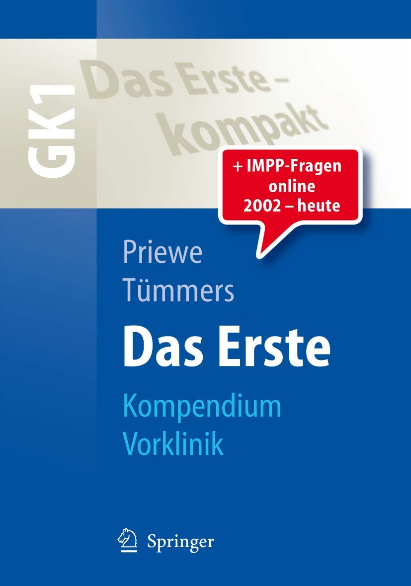 Das Erste: Kompendium Vorklinik - GK1 (Springer-Lehrbuch) Medicine