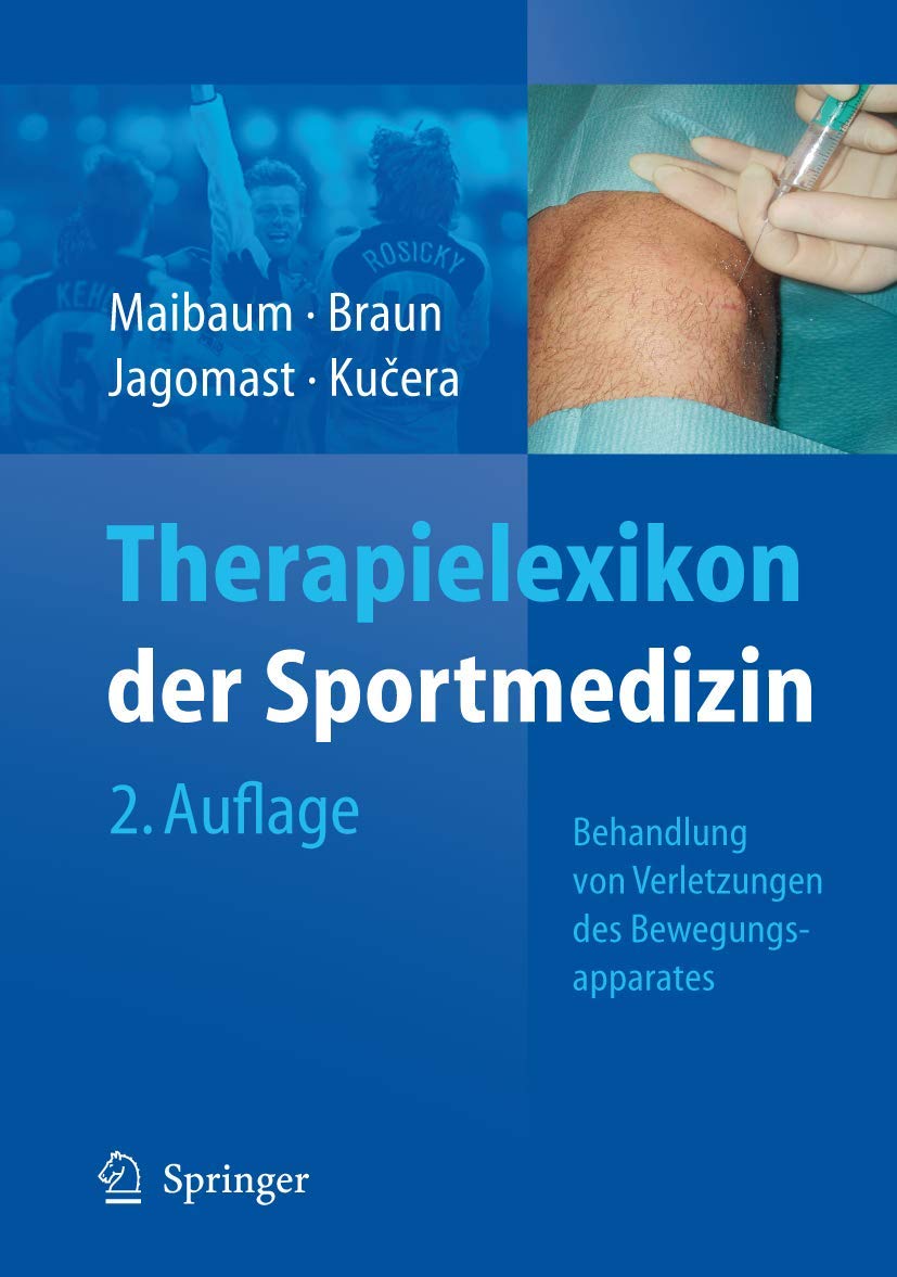 Therapielexikon der Sportmedizin: Behandlung von Verletzungen des Bewegungsapparates Medicine